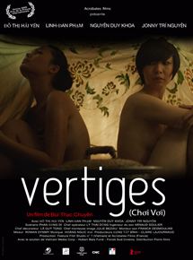 Affiche du film Vertiges (2009) de Bui Thac Chuyen. Voir Vertiges en streaming / torrent sur meilleurs-films.fr