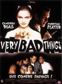 Affiche du film Very Bad Things (1998) de Peter Berg Affiche du film Very Bad Things (1998) de Peter Berg. Voir Very Bad Things en streaming / torrent sur meilleurs-films.fr