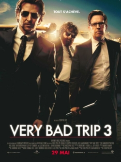 Affiche du film Very Bad Trip 3 (2013) de Todd Phillips.