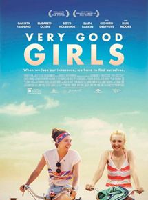 Affiche du film Very Good Girls (2013) de Naomi Foner Gyllenhaal. Voir Very Good Girls en streaming / torrent sur meilleurs-films.fr