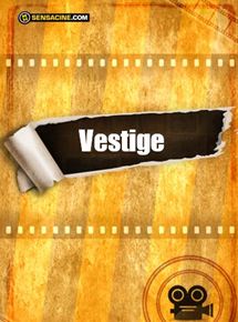 Affiche du film Vestige (2019) de Stephon Stewart Affiche du film Vestige (2019) de Stephon Stewart. Voir Vestige en streaming / torrent sur meilleurs-films.fr