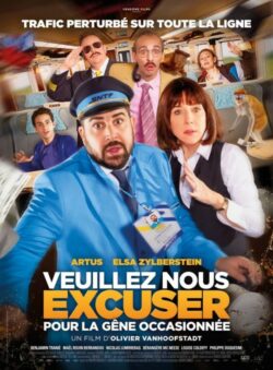 Affiche du film Veuillez-nous excuser pour la gêne occasionnée (2023) de Frédéric Jurie & Olivier Van Hoofstadt.