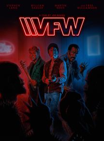Affiche du film VFW (2020) de Joe Begos. Voir VFW en streaming / torrent sur meilleurs-films.fr