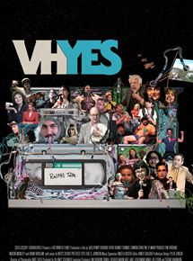 Affiche du film VHYes (2020) de Jack Henry Robbins. Voir VHYes en streaming / torrent sur meilleurs-films.fr
