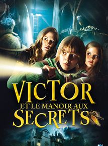 Affiche du film Victor et le manoir aux secrets (2011) de Cyrill Boss,Philipp Stennert,. Voir Victor et le manoir aux secrets en streaming / torrent sur meilleurs-films.fr