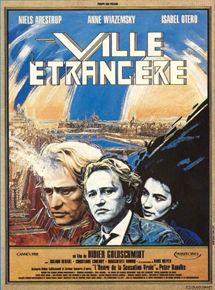 Affiche du film Ville étrangère (1988) de Didier Goldschmidt. Voir Ville étrangère en streaming / torrent sur meilleurs-films.fr