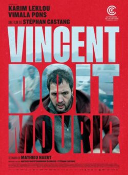 Affiche du film Vincent doit mourir (2023) de Stephan Castang.