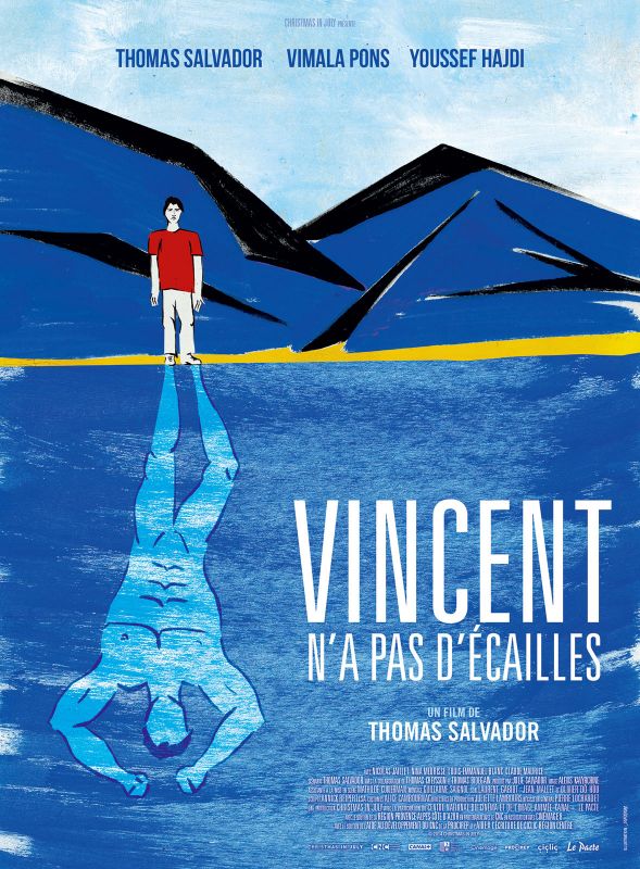 Affiche du film Vincent n’a pas d’écailles (2014) de Thomas Salvador Affiche du film Vincent n’a pas d’écailles (2014) de Thomas Salvador. Voir Vincent n’a pas d’écailles en streaming / torrent sur meilleurs-films.fr