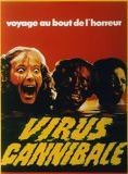 Affiche du film Virus cannibale (1980) de Vincent Dawn. Voir Virus cannibale en streaming / torrent sur meilleurs-films.fr