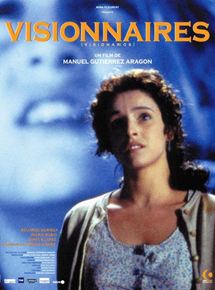 Affiche du film Visionnaires (2001) de Manuel Gutiérrez Aragon. Voir Visionnaires en streaming / torrent sur meilleurs-films.fr