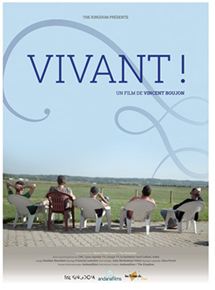 Affiche du film Vivant! (2014) de Vincent Boujon Affiche du film Vivant! (2014) de Vincent Boujon. Voir Vivant! en streaming / torrent sur meilleurs-films.fr