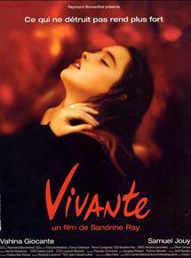 Affiche du film Vivante (2001) de Sandrine Ray Affiche du film Vivante (2001) de Sandrine Ray. Voir Vivante en streaming / torrent sur meilleurs-films.fr