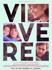 Affiche du film Vivere (2019) de Francesca Archibugi. Voir Vivere en streaming / torrent sur meilleurs-films.fr