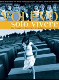 Affiche du film Volevo solo vivere (2005) de Mimmo Calopresti Affiche du film Volevo solo vivere (2005) de Mimmo Calopresti. Voir Volevo solo vivere en streaming / torrent sur meilleurs-films.fr