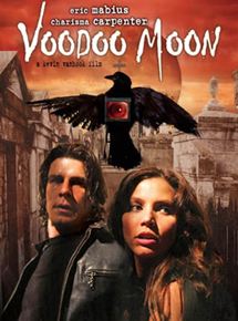 Affiche du film Voodoo Moon (2005) de Kevin VanHook. Voir Voodoo Moon en streaming / torrent sur meilleurs-films.fr