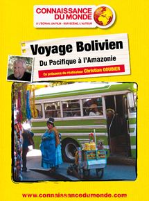 Affiche du film Voyage Bolivien – Du Pacifique à l’Amazonie (2012) de Christian Goubier Affiche du film Voyage Bolivien – Du Pacifique à l’Amazonie (2012) de Christian Goubier. Voir Voyage Bolivien – Du Pacifique à l’Amazonie en streaming / torrent sur meilleurs-films.fr