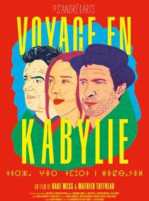 Affiche du film Voyage en Kabylie (2019) de Hace Mess,Mathieu Tuffreau,. Voir Voyage en Kabylie en streaming / torrent sur meilleurs-films.fr