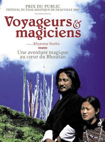 Affiche du film Voyageurs et magiciens (2003) de Khyentse Norbu Rimpoche Affiche du film Voyageurs et magiciens (2003) de Khyentse Norbu Rimpoche. Voir Voyageurs et magiciens en streaming / torrent sur meilleurs-films.fr
