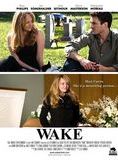 Affiche du film Wake (2009) de Ellie Kanner Affiche du film Wake (2009) de Ellie Kanner. Voir Wake en streaming / torrent sur meilleurs-films.fr