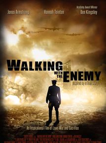 Affiche du film Walking with the Enemy (2013) de Mark Schmidt Affiche du film Walking with the Enemy (2013) de Mark Schmidt. Voir Walking with the Enemy en streaming / torrent sur meilleurs-films.fr