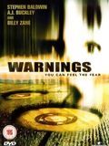 Affiche du film Warnings, les signes de la peur (2003) de Christian McIntire Affiche du film Warnings, les signes de la peur (2003) de Christian McIntire. Voir Warnings, les signes de la peur en streaming / torrent sur meilleurs-films.fr