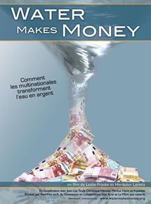 Affiche du film Water Makes Money (2010) de Leslie Franke,Herdolor Lorenz,Hermann Lorenz. Voir Water Makes Money en streaming / torrent sur meilleurs-films.fr