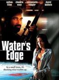 Affiche du film Water’s Edge (2003) de Harvey Kahn. Voir Water’s Edge en streaming / torrent sur meilleurs-films.fr