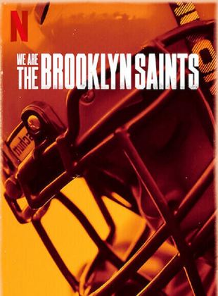 Affiche de la série We Are: The Brooklyn Saints (2021) de Rudy Valdez. Voir We Are: The Brooklyn Saints en streaming / torrent sur meilleurs-films.fr