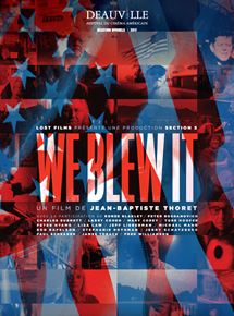 Affiche du film We Blew It (2017) de Jean-Baptiste Thoret. Voir We Blew It en streaming / torrent sur meilleurs-films.fr
