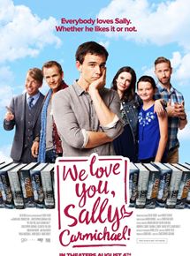 Affiche du film We Love You, Sally Carmichael! (2016) de Christopher Gorham Affiche du film We Love You, Sally Carmichael! (2016) de Christopher Gorham. Voir We Love You, Sally Carmichael! en streaming / torrent sur meilleurs-films.fr