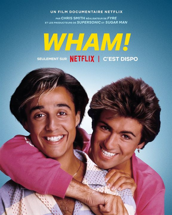 Affiche du film Wham! (2023) de Chris Smith (II). Voir Wham! en streaming / torrent sur meilleurs-films.fr