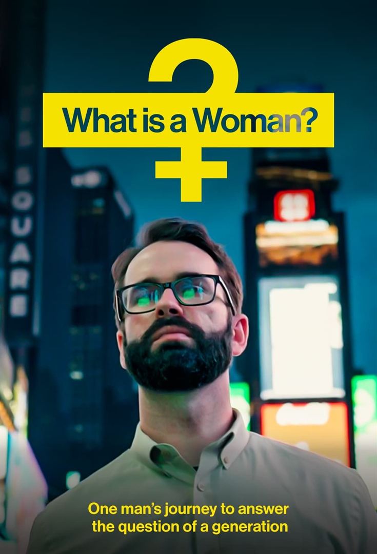 Affiche du film What Is a Woman ? (2022) de Justin Folk. Voir What Is a Woman ? en streaming / torrent sur meilleurs-films.fr