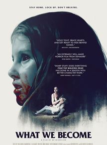 Affiche du film What We Become (2015) de Bo Mikkelsen. Voir What We Become en streaming / torrent sur meilleurs-films.fr