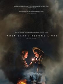 Affiche du film When Lambs Become Lions (2018) de Affiche du film When Lambs Become Lions (2018) de . Voir When Lambs Become Lions en streaming / torrent sur meilleurs-films.fr