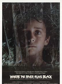 Affiche du film Where The River Runs Black (1986) de Christopher Cain. Voir Where The River Runs Black en streaming / torrent sur meilleurs-films.fr
