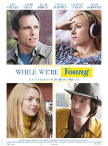 Affiche du film While We’re Young (2014) de Noah Baumbach. Voir While We’re Young en streaming / torrent sur meilleurs-films.fr