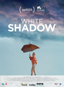 Affiche du film White Shadow (2013) de Noaz Deshe. Voir White Shadow en streaming / torrent sur meilleurs-films.fr