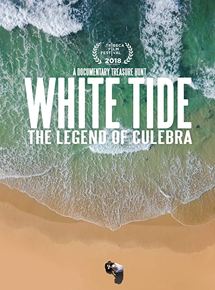 Affiche du film White Tide: The Legend of Culebra (2018) de Theo Love. Voir White Tide: The Legend of Culebra en streaming / torrent sur meilleurs-films.fr