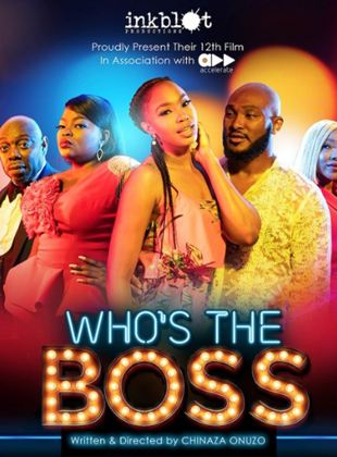 Affiche du film Who’s the Boss (2021) de Chinaza Onuzo. Voir Who’s the Boss en streaming / torrent sur meilleurs-films.fr
