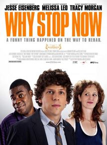 Affiche du film Why Stop Now? (2012) de Phil Dorling,Ron Nyswaner, Affiche du film Why Stop Now? (2012) de Phil Dorling,Ron Nyswaner,. Voir Why Stop Now? en streaming / torrent sur meilleurs-films.fr