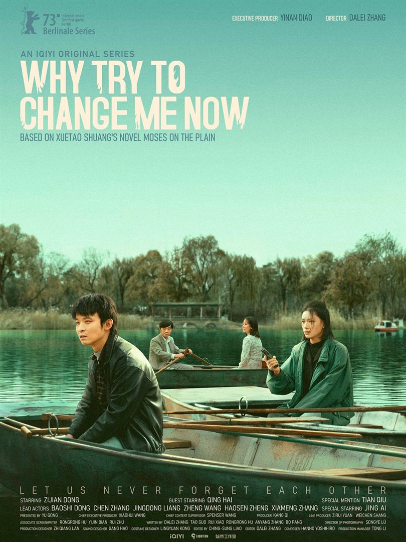 Affiche de la série Why Try To Change Me Now (2023) de Gong Yu. Voir Why Try To Change Me Now en streaming / torrent sur meilleurs-films.fr