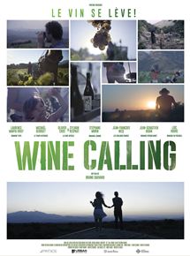 Affiche du film Wine Calling (2018) de Bruno Sauvard. Voir Wine Calling en streaming / torrent sur meilleurs-films.fr