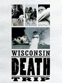 Affiche du film Wisconsin Death Trip (1999) de James Marsh Affiche du film Wisconsin Death Trip (1999) de James Marsh. Voir Wisconsin Death Trip en streaming / torrent sur meilleurs-films.fr