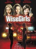 Affiche du film Wisegirls (2002) de David Anspaugh Affiche du film Wisegirls (2002) de David Anspaugh. Voir Wisegirls en streaming / torrent sur meilleurs-films.fr