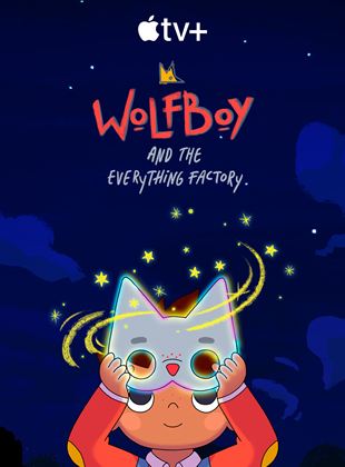 Affiche de la série Wolfboy And The Everything Factory (2021) de Affiche de la série Wolfboy And The Everything Factory (2021) de . Voir Wolfboy And The Everything Factory en streaming / torrent sur meilleurs-films.fr