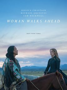 Affiche du film Woman Walks Ahead (2017) de Susanna White. Voir Woman Walks Ahead en streaming / torrent sur meilleurs-films.fr
