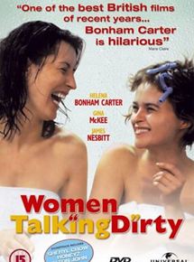Affiche du film Women Talking Dirty (1999) de Coky Giedroyc. Voir Women Talking Dirty en streaming / torrent sur meilleurs-films.fr
