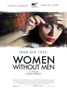 Affiche du film Women Without Men (2009) de Shirin Neshat,Shoja Azari,. Voir Women Without Men en streaming / torrent sur meilleurs-films.fr