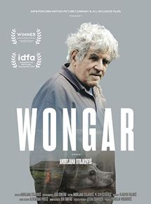 Affiche du film Wongar (2018) de Andrijana Stojkovic. Voir Wongar en streaming / torrent sur meilleurs-films.fr