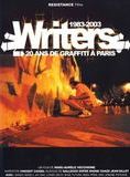 Affiche du film Writers : 1983-2003, 20 ans de graffiti à Paris (2004) de Marc-Aurèle Vecchione Affiche du film Writers : 1983-2003, 20 ans de graffiti à Paris (2004) de Marc-Aurèle Vecchione. Voir Writers : 1983-2003, 20 ans de graffiti à Paris en streaming / torrent sur meilleurs-films.fr